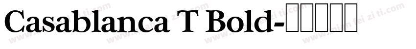 Casablanca T Bold字体转换